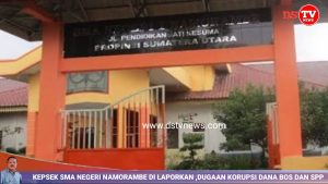 Kepsek SMAN 1 Namo Rambe Di Laporkan Terkait Dugaan Korupsi Dana BOS Dan Dana Iuran SPP Serta Pungli PPDB 2024/ 2025