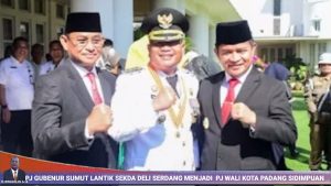 PJ Gubsu Lantik Sekda Deli Serdang,Jadi PJ Walikota Padang Sidimpuan