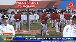Detik Detik Penurunan Bendera Sang Saka Merah Putih HUT RI Ke 79 di Tanjung Morawa