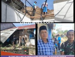 Puting Beliung Terbangkan Sebagian Atap Rumah Warga di Desa Ujung Serdang, Pemerintah Desa Bergerak Cepat Berikan Bantuan